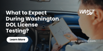 What to Expect During Washington DOL License Testing